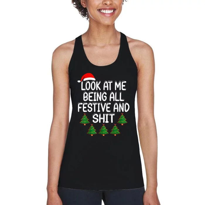 Look At Me Being All Festive And Shits Humorous Xmas Women's Racerback Tank