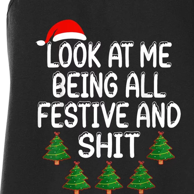 Look At Me Being All Festive And Shits Humorous Xmas Women's Racerback Tank