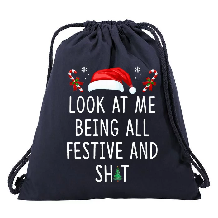 Look At Me Being All Festive And Shit Funny Christmas Tree Drawstring Bag