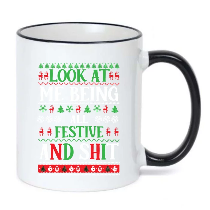 Look At Me Being All Festive And Shits Christmas Gift Black Color Changing Mug