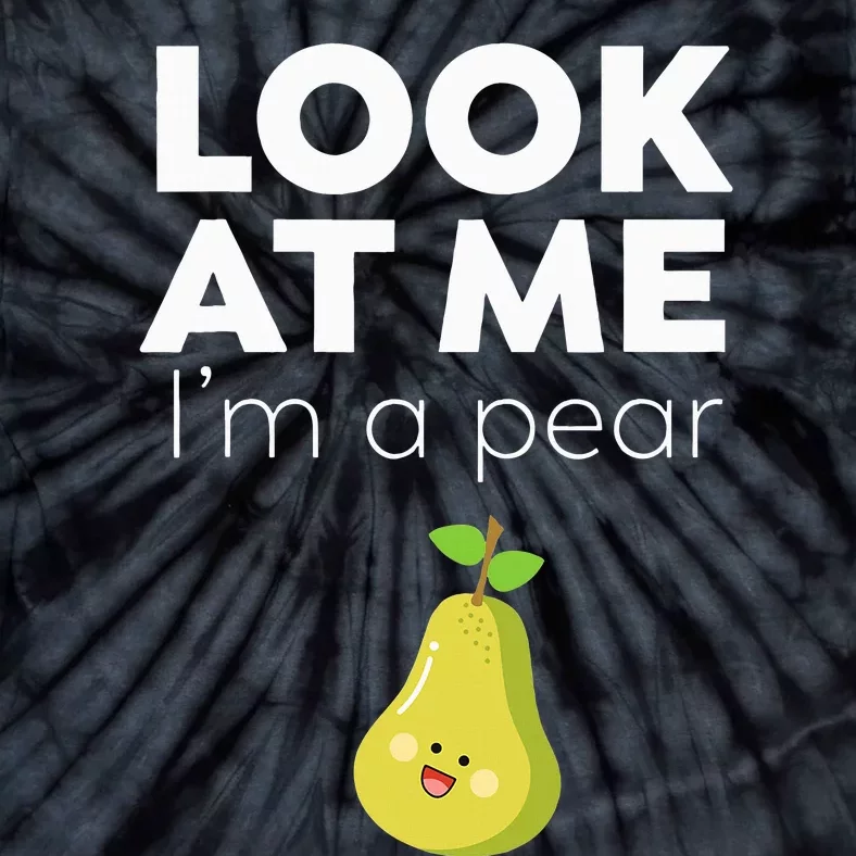 Look At Me I'm A Pear Funny Fruit Tie-Dye T-Shirt