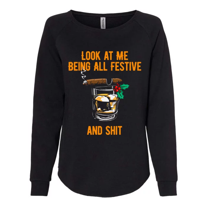 Look At Me Being Festive And Shit Christmas Pun Ing Great Gift Womens California Wash Sweatshirt