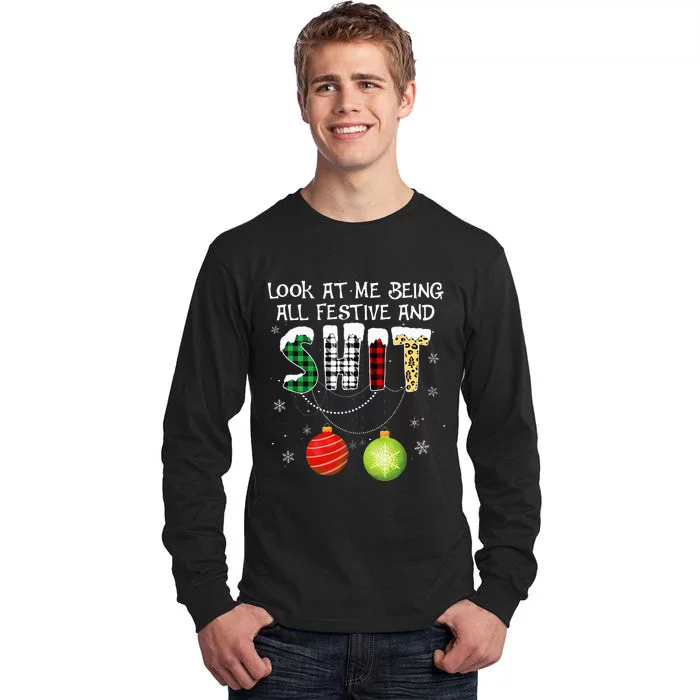 Look at Me Being All Festive Funny Christmas Saying Xmas Tall Long Sleeve T-Shirt