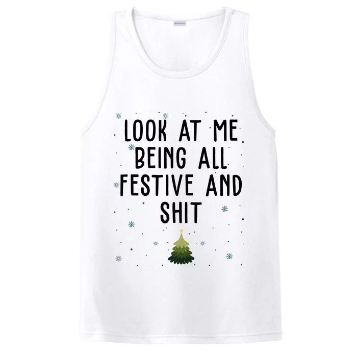 Look At Me Being All Festive And Shit Funny Christmas Performance Tank