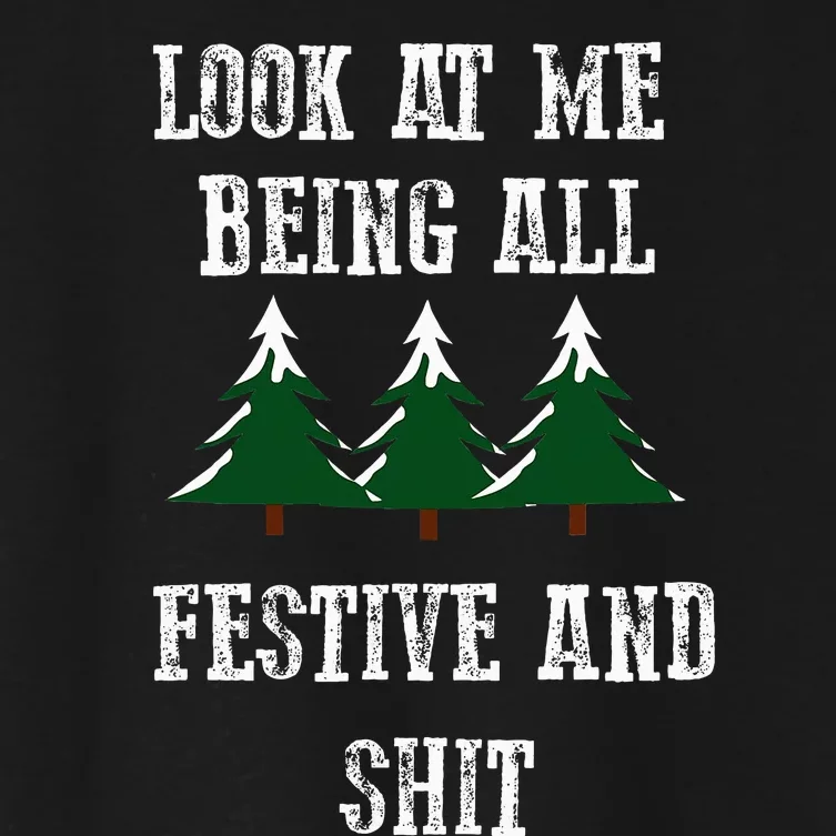 look at me being all festive funny saying christmas xmas Women's Crop Top Tee