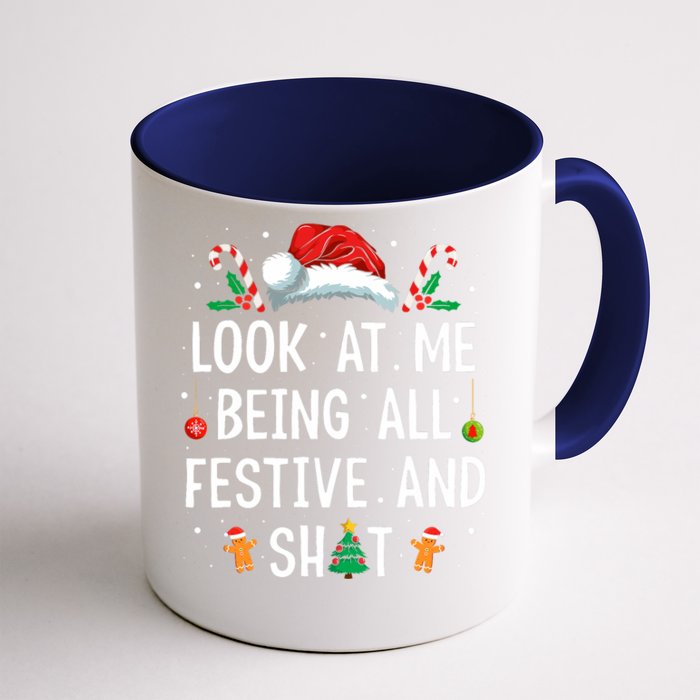 Look At Me Being All Festive And Shit Funny Christmas Front & Back Coffee Mug