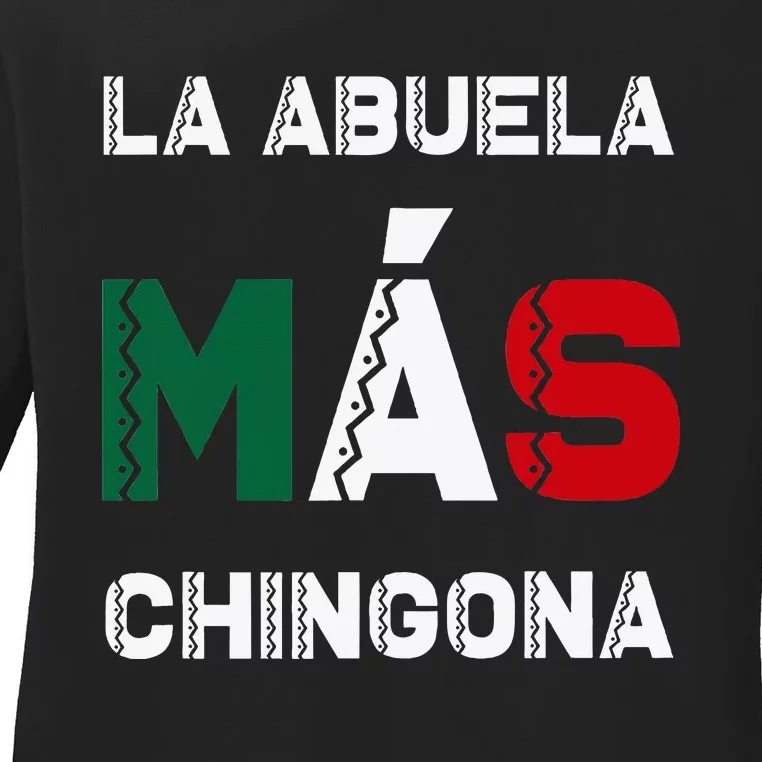 La Abuela MáS Chingona Grandmother Ladies Long Sleeve Shirt