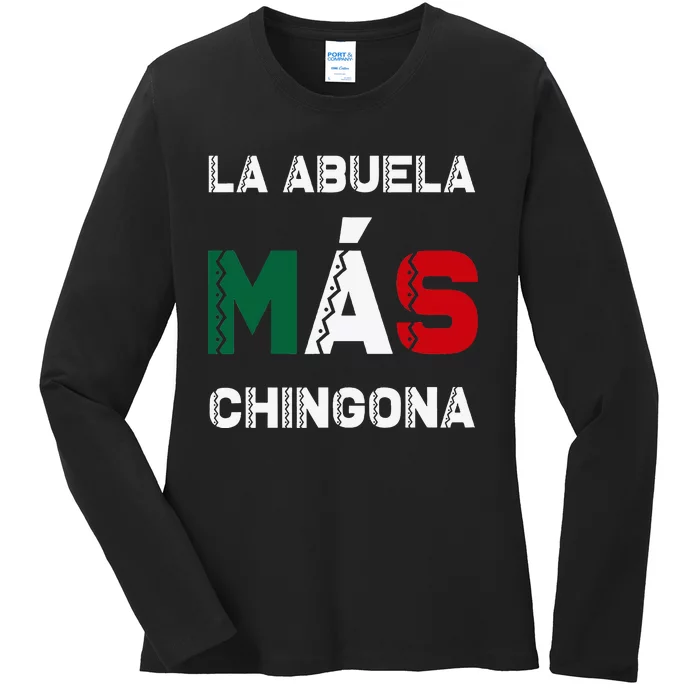 La Abuela MáS Chingona Grandmother Ladies Long Sleeve Shirt