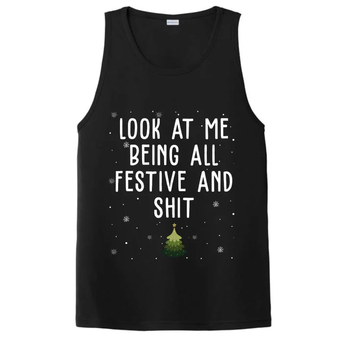 Look At Me Being All Festive And Shit Funny Christmas Performance Tank