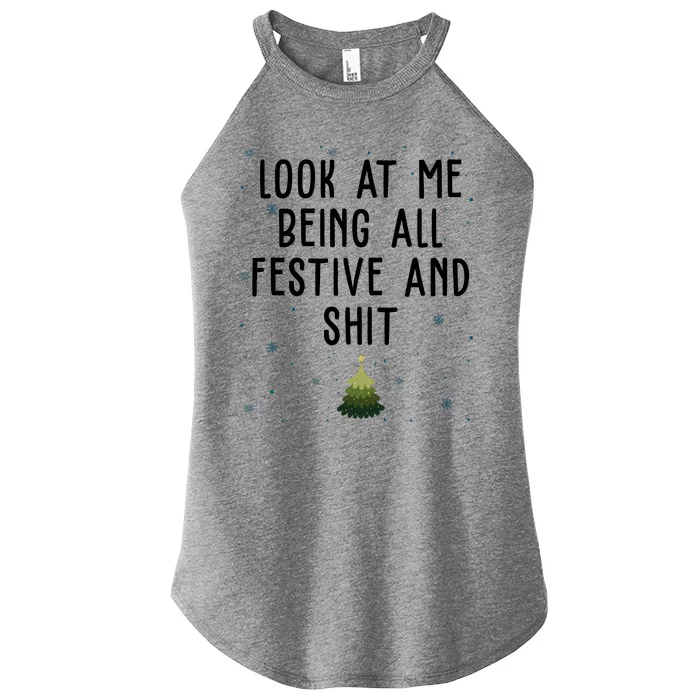 Look At Me Being All Festive And Shit Funny Christmas Women’s Perfect Tri Rocker Tank