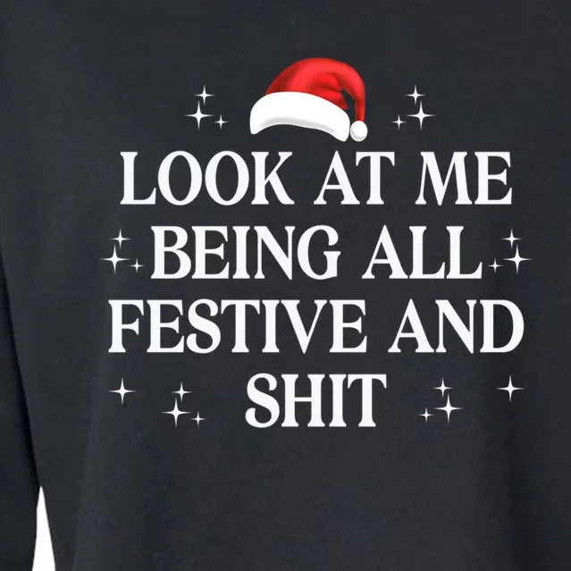 Look At Me Being All Festive And Shits Funny Xmas Cropped Pullover Crew