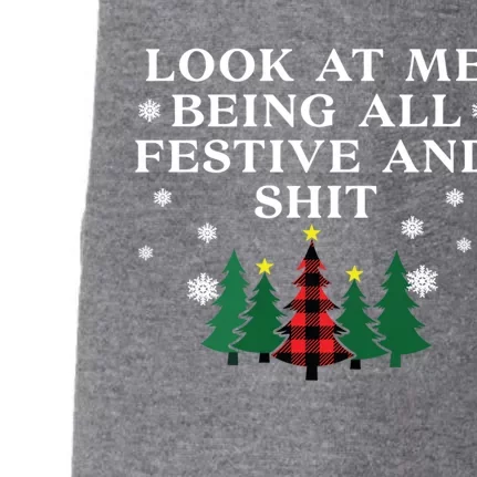 Look At Me Being All Festive And Shits Funnychristmas Doggie 3-End Fleece Hoodie