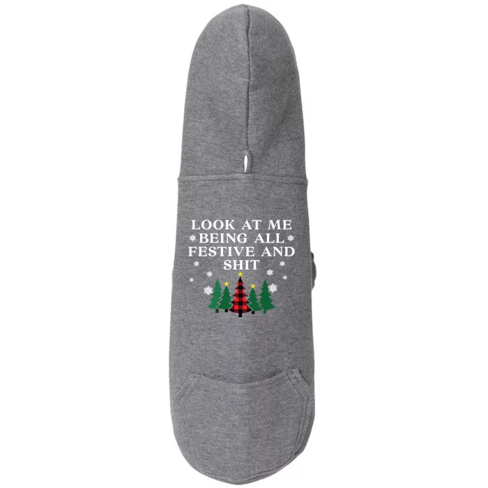 Look At Me Being All Festive And Shits Funnychristmas Doggie 3-End Fleece Hoodie