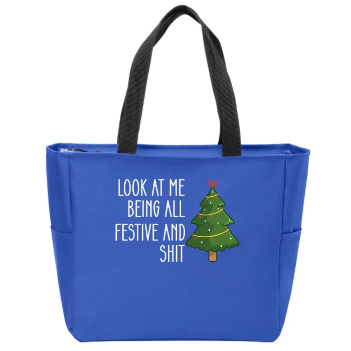 Look At Me Being All Festive And Shit Zip Tote Bag