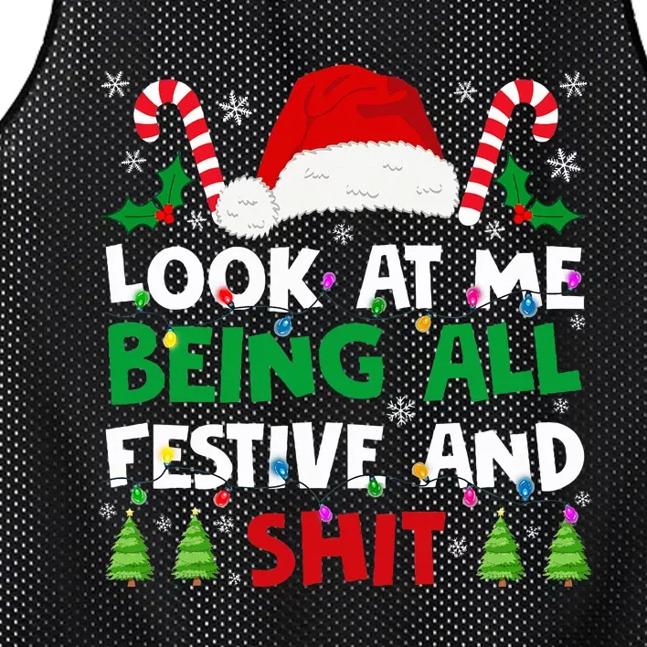 Look At Me Being All Festive And Shits Humorous Mesh Reversible Basketball Jersey Tank