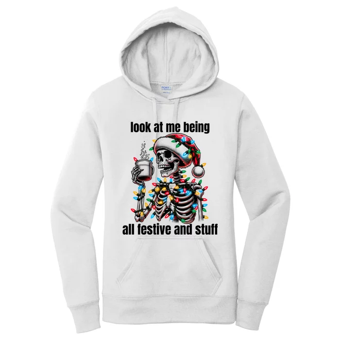 Look At Me Being All Festive And Stuff Humorous Xmas Funny Women's Pullover Hoodie