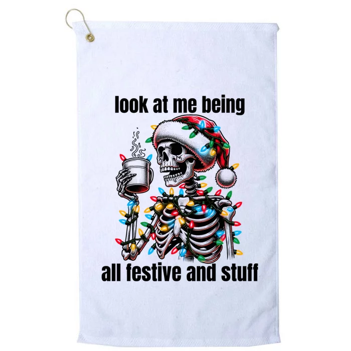 Look At Me Being All Festive And Stuff Humorous Xmas Funny Platinum Collection Golf Towel