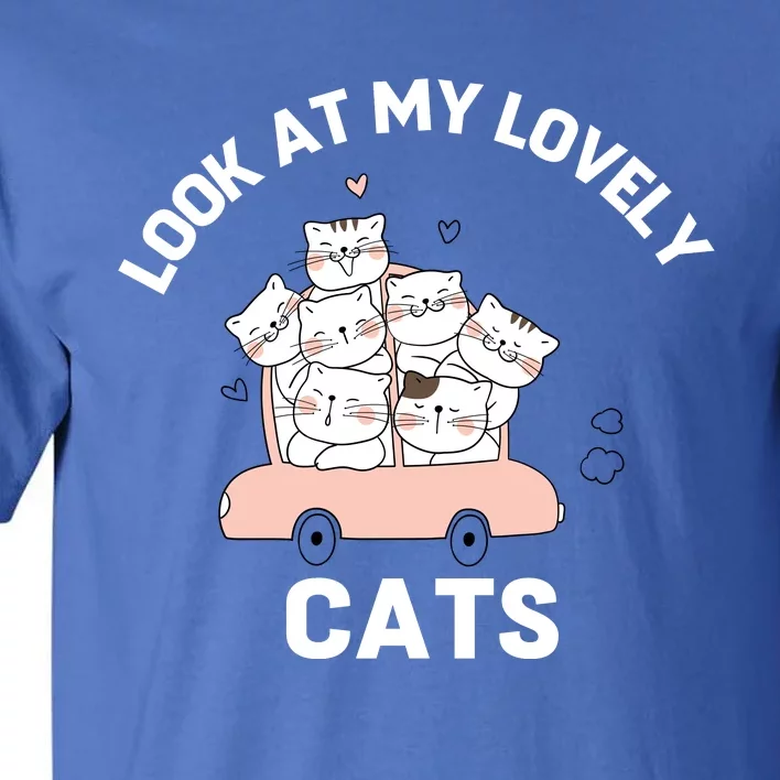 Look At My Lovely Cats ,Funny Siamese Cat Tall T-Shirt