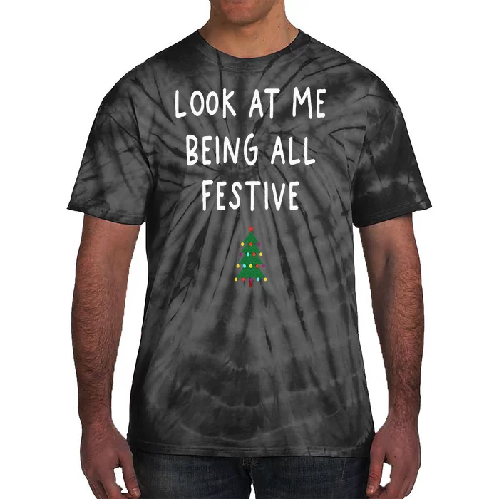 Look At Me Being All Festive Christmas Tree Graphic Xmas Tie-Dye T-Shirt