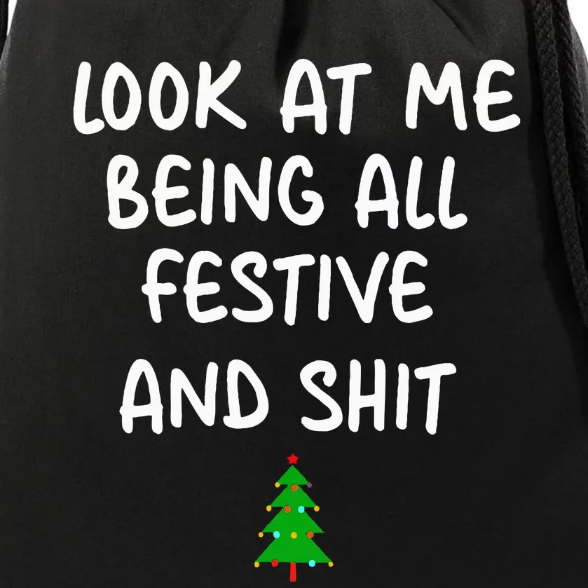 Look At Me Being All Festive Christmas Drawstring Bag