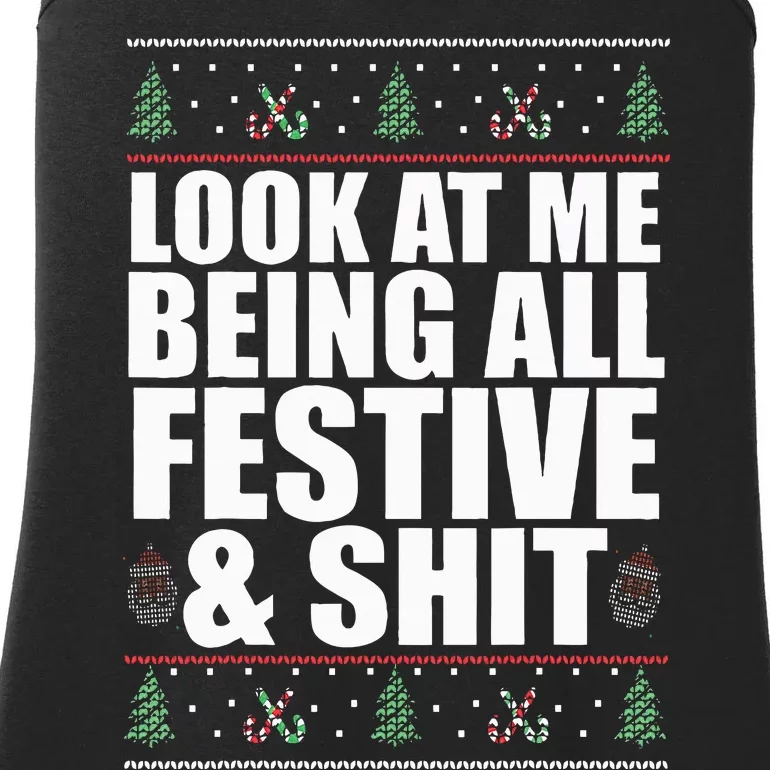 LOOK AT ME BEING ALL FESTIVE & SHIT Funny Ugly Sweater Meme Ladies Essential Tank