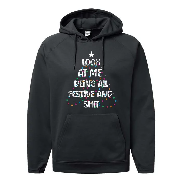 Look At Me Being All Festive And Shits Funny Christmas Performance Fleece Hoodie