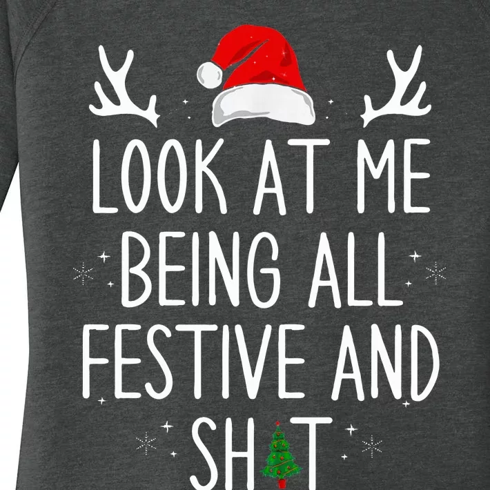 Look at Me Being All Festive Funny Christmas Women's Perfect Tri Tunic Long Sleeve Shirt