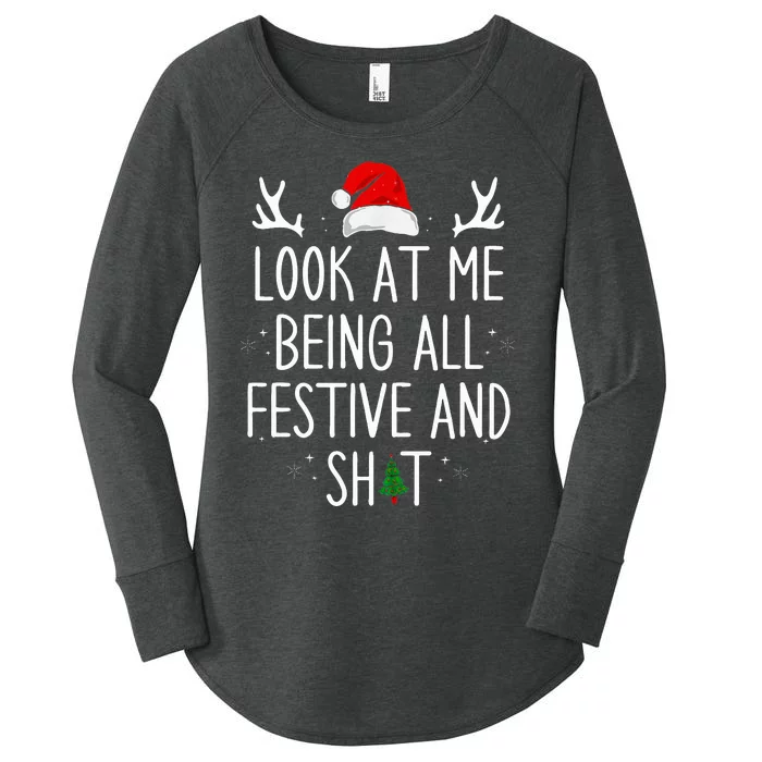 Look at Me Being All Festive Funny Christmas Women's Perfect Tri Tunic Long Sleeve Shirt