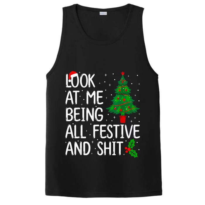 Look At Me Being All Festive And Shits Humorous Xmas Performance Tank