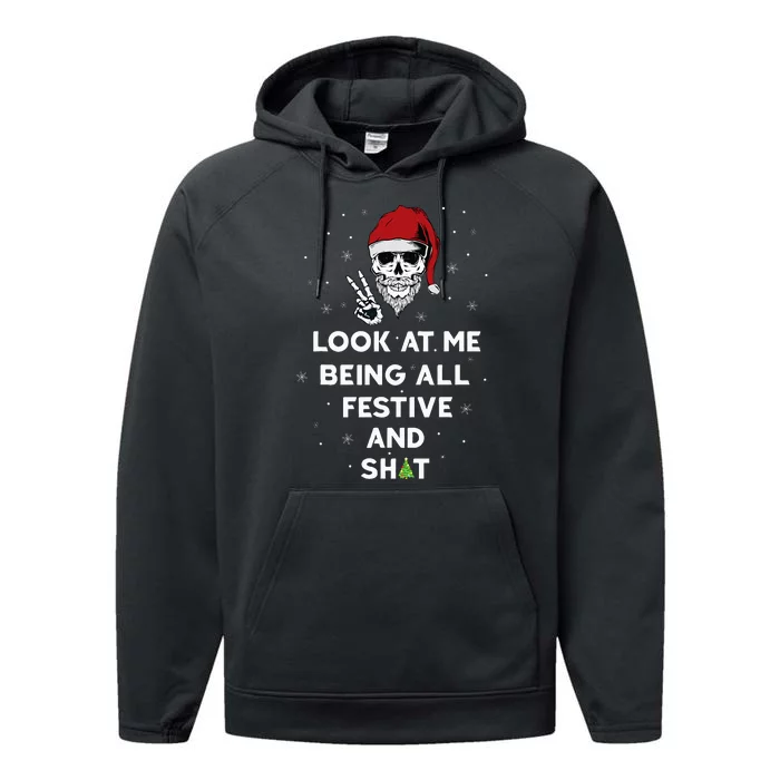 Look At Me Being All Festive And Shits Humorous Xmas Performance Fleece Hoodie