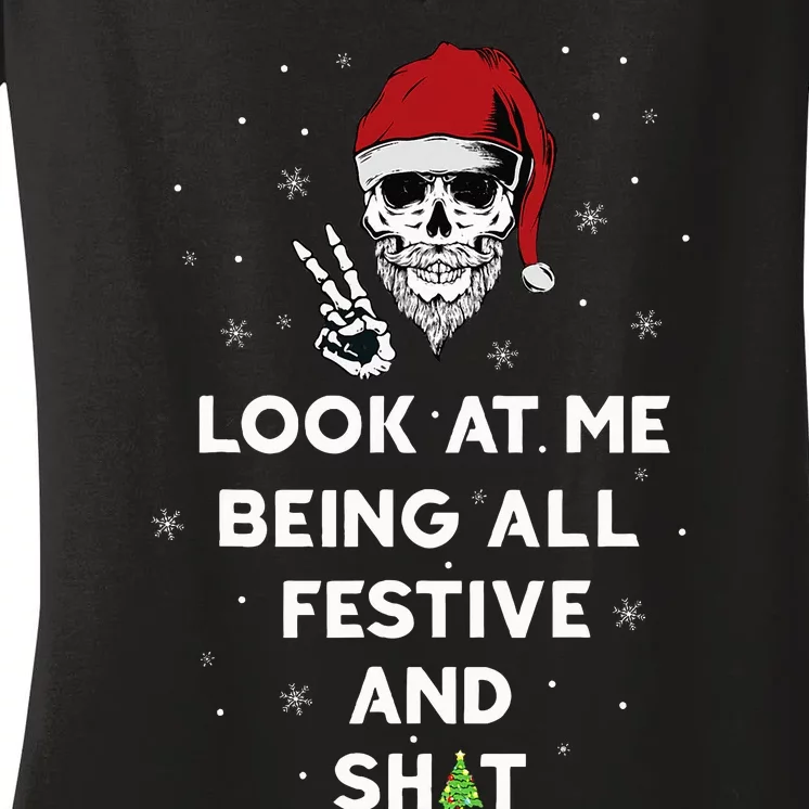 Look At Me Being All Festive And Shits Humorous Xmas Women's V-Neck T-Shirt