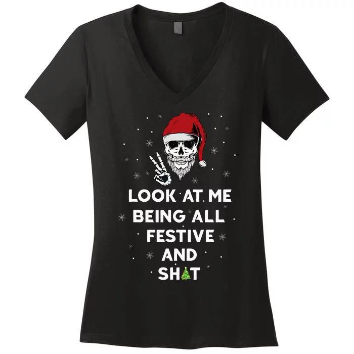 Look At Me Being All Festive And Shits Humorous Xmas Women's V-Neck T-Shirt