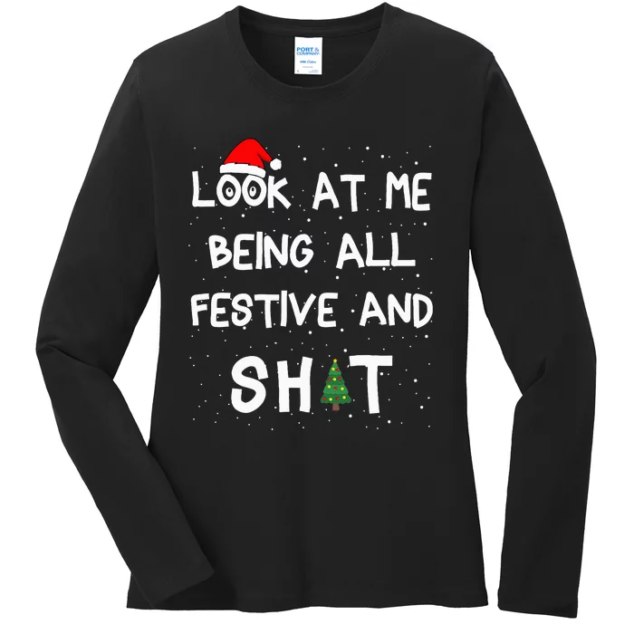 Look At Me Being All Festive xmas Matching Family Ladies Long Sleeve Shirt