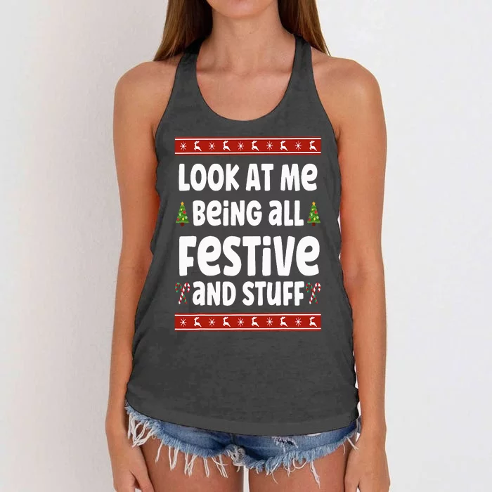 Look at me Being all Festive and Stuff Funny Ugly Sweater Women's Knotted Racerback Tank