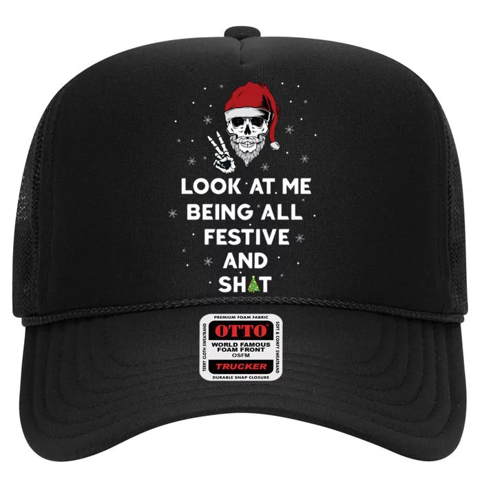 Look At Me Being All Festive And Shits Humorous Xmas 2024 High Crown Mesh Trucker Hat