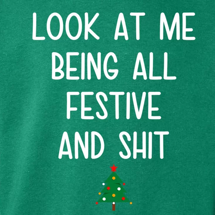 Look At Me Being All Festive And Shit Funny Christmas Tree Toddler Hoodie