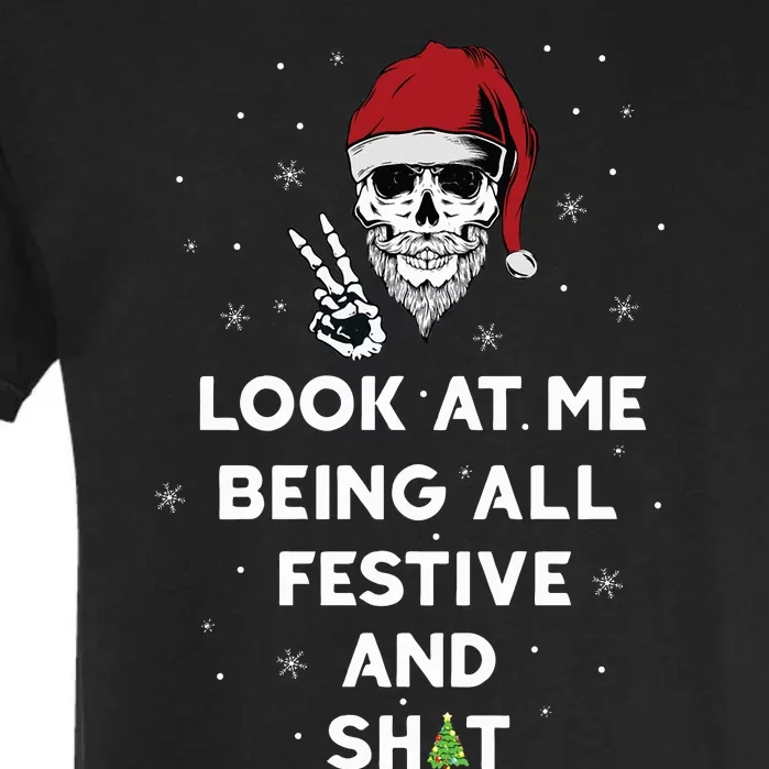 Look At Me Being All Festive And Shits Humorous Xmas 2024 Garment-Dyed Heavyweight T-Shirt