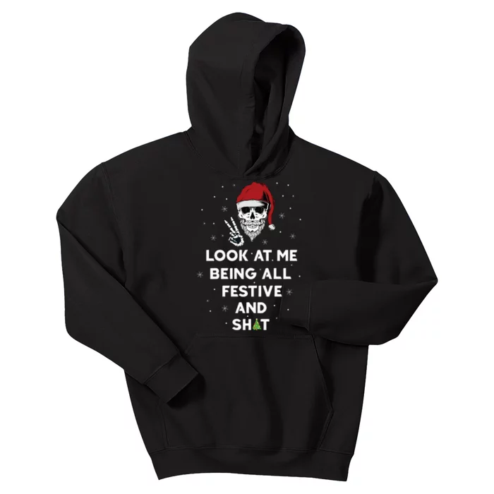 Look At Me Being All Festive And Shits Humorous Xmas 2024 Kids Hoodie