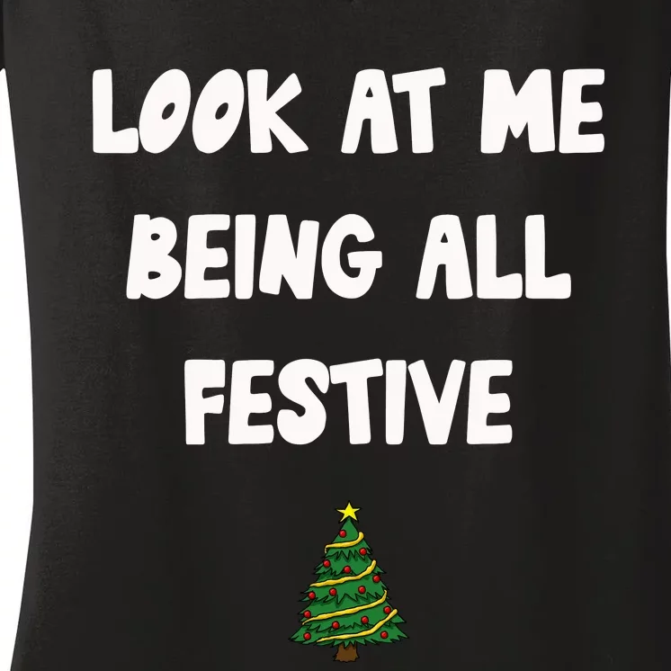 Look At Me Being All Festive Women's V-Neck T-Shirt