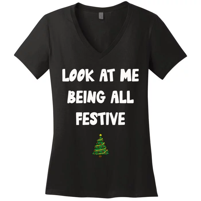 Look At Me Being All Festive Women's V-Neck T-Shirt