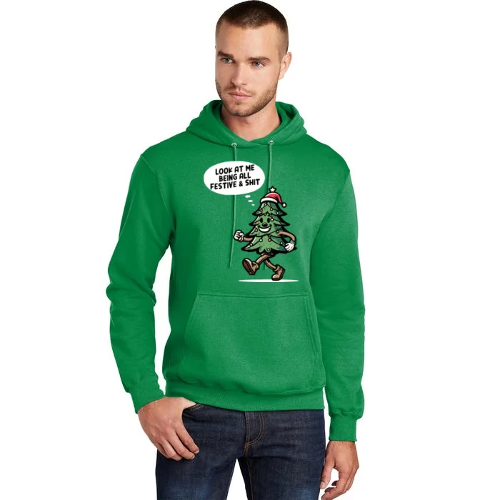 Look At Me Being All Festive Funny Christmas Xmas Quote Tall Hoodie