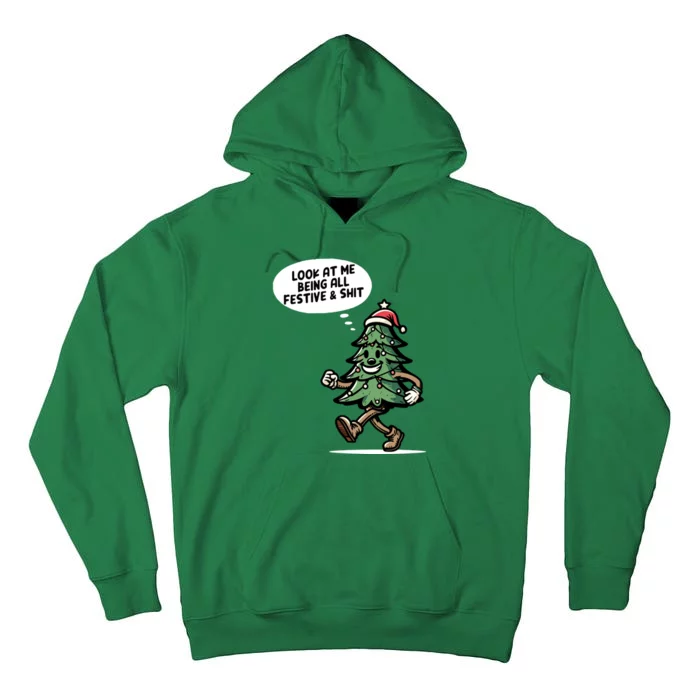 Look At Me Being All Festive Funny Christmas Xmas Quote Tall Hoodie