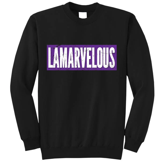 Lamarvalous Baltimore Football Tall Sweatshirt