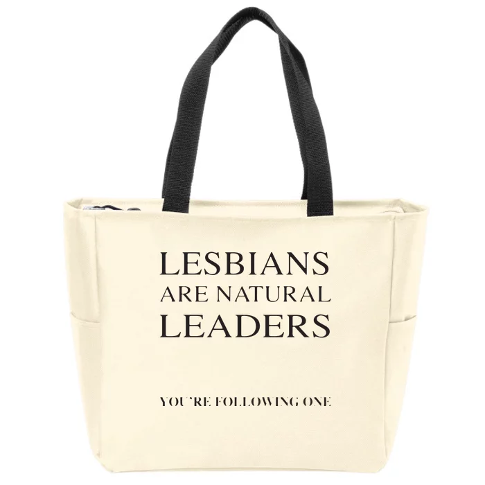 Lesbians Are Natural Leaders Lesbian Shirts Lesbian Pride Zip Tote Bag