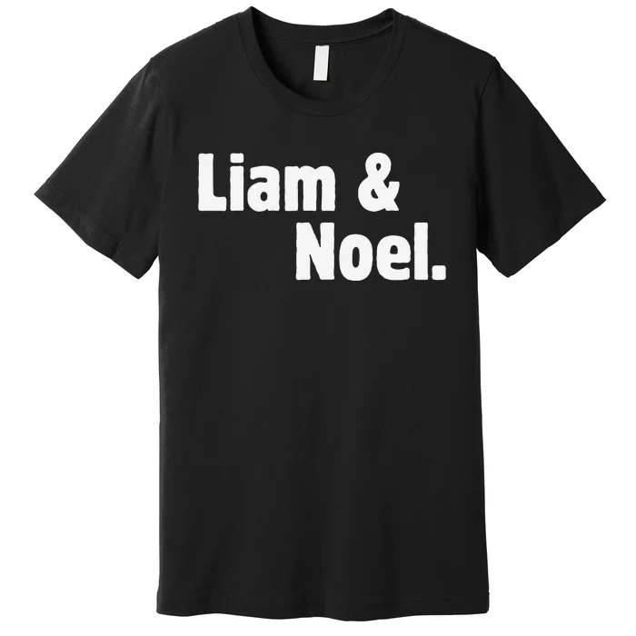 Liam And Noel Names Throwback Retro 90s Boy Girl Premium T-Shirt