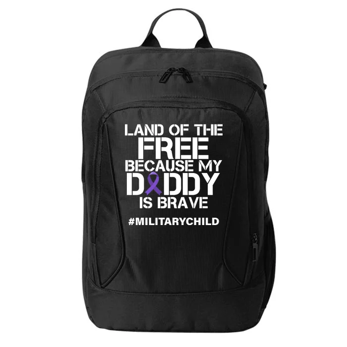 Land Of The Free Because My Daddy Is Brave City Backpack