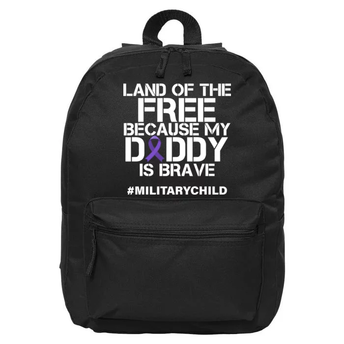 Land Of The Free Because My Daddy Is Brave 16 in Basic Backpack