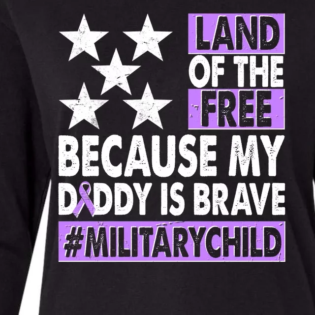 Land Of The Free Because My Daddy Is Brave Military Child Womens Cotton Relaxed Long Sleeve T-Shirt