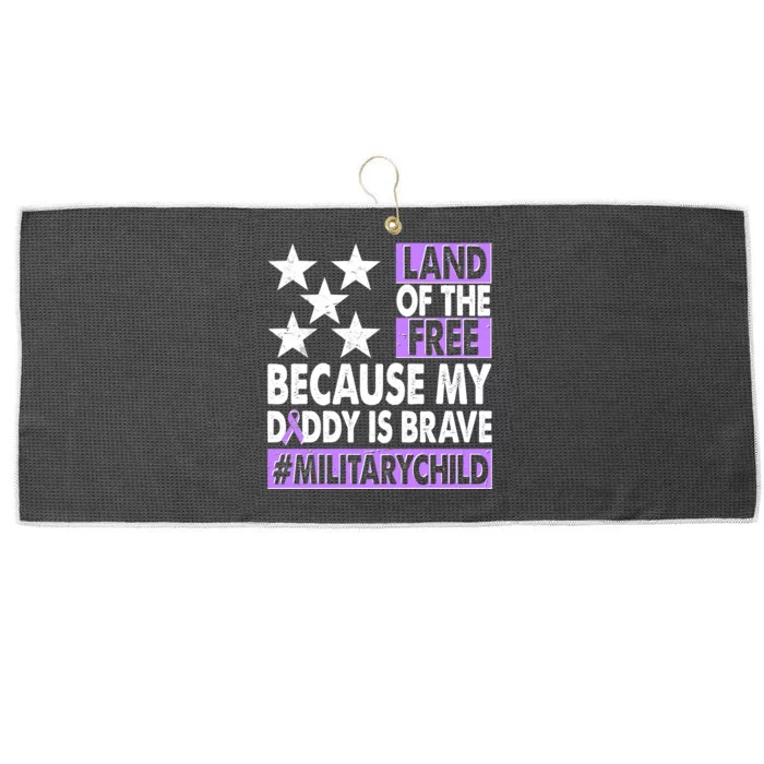 Land Of The Free Because My Daddy Is Brave Military Child Large Microfiber Waffle Golf Towel