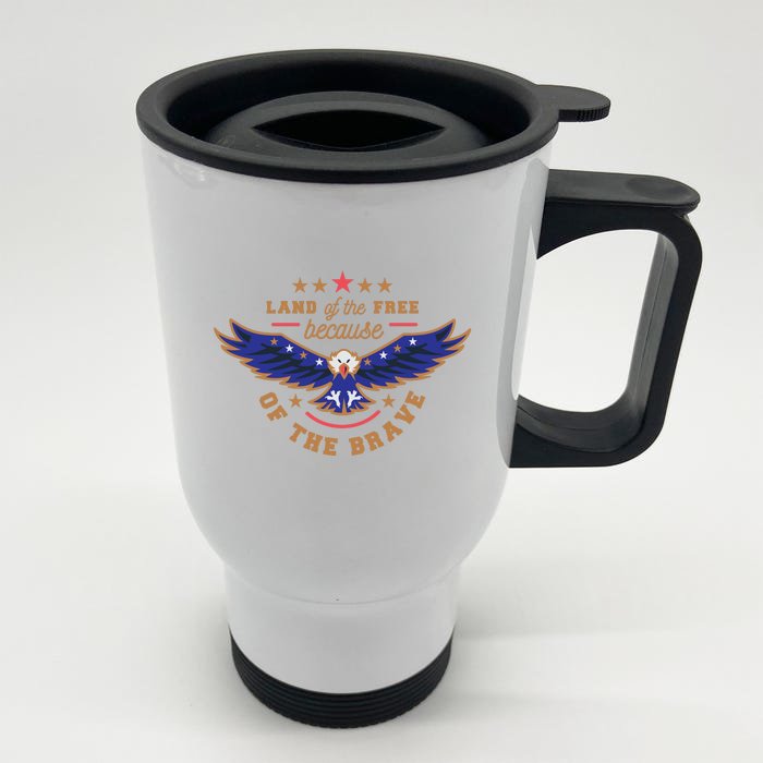 Land Of The Free Because Of The Brave Eagle Front & Back Stainless Steel Travel Mug